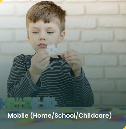 Mobile (Home/School/Childcare)